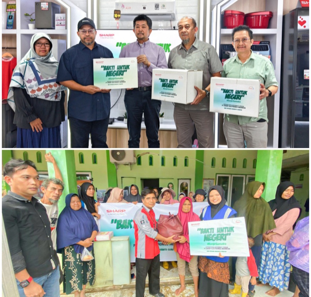 Perwakilan Sharp menyerahkan donasi program “Bakti Untuk Negeri” #BanjirSumatra secara simbolis ke perwakilan Human Initiative ( atas) dan Depianto, Head Service, Cab Padang menyerahkan donasi kepada korban banjir di Padang ( bawah)
