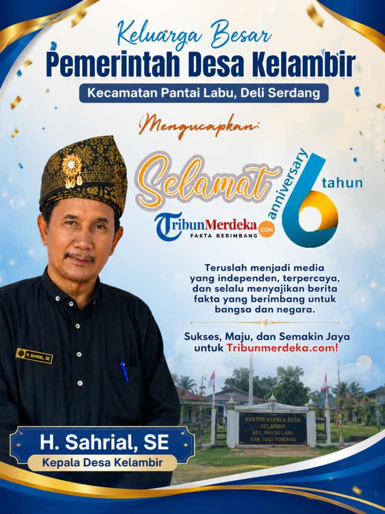 Kepala Desa Kelambir ucapkan Anniversary ke 6 tahun Tribunmerdeka.com
